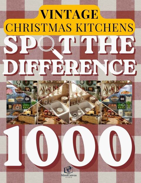 Front cover of Spot the Difference for Adults: Vintage Christmas Kitchens