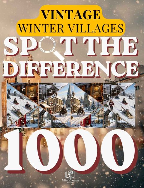 Front cover of Spot the Difference for Adults: Vintage Winter Villages