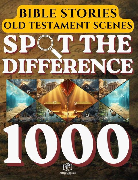 Front cover of Spot the Difference: Bible Stories - Old Testament Scenes